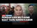 Download Lagu 🔴Reaksi Ibu Fahmi Dengar Menantunya Kabur hingga Pengakuan Mantan Anggi di Hadapan Suami Sah