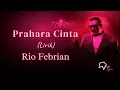 Download Lagu Rio Febrian -  Prahara Cinta (Lirik)