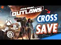 How to Setup CROSS SAVE Cross Progression on Star Wars OUTLAWS