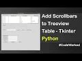 Add Scrollbars to Treeview Table Tkiner - Python