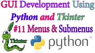 Creating Menus and Sub menus in a Tkinter GUI - Python GUI using Tkinter In Hindi