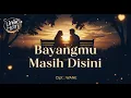 Download Lagu 🎵 BAYANGMU MASIH DISINI 🎵 | Lagu Romantis Menyentuh Hati  @LIRIKHATI21