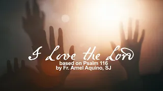 i love the lord based on ps116 himig heswita lyric video 