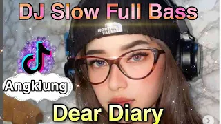 Download DJ DEAR DIARY (SLOW REMIX) DJ slow full Bass MP3