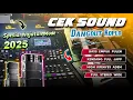 Lagu CEK SOUND DANGDUT KOPLO FULL BASS TERBARU 2025 COCOK DI PLAY SAAT HAJATAN