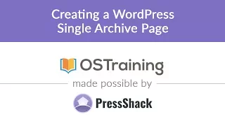 WordPress Development Lesson Creating a WordPress Single Archive Page