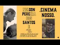 Download Lagu CINEMA NOSSO | Nelson Pereira dos Santos e \