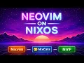 Neovim on NixOS Nixvim vs NixCats vs NVF