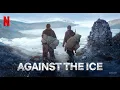 Lagu Against the Ice 🔥 Full Movie 🔥 New Action Movie English HD