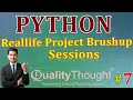 Control Flow Reallife Project Brushup Sessions Python Tutorial for Beginners Quality Thought