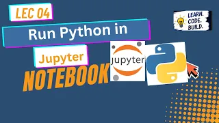 4 How to Run Python Code Using Jupyter Notebook Python Tutorial for Beginners Lec 4