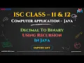 Decimal to Binary Using Recursion in Java Step-by-Step Explanation