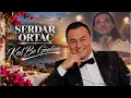 Serdar Ortac - Kal Be Gonlum
