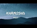Khamoshiyan - Lyrics | Arijit Singh | Rashmi S , Jeet G | Ali Fazal , Sapna P & Gurmeet C