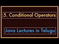 Conditional Operators Java lectures in Telugu