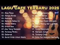 Lagu Cafe Santai Enak di Dengar - Akustik Terbaik 2026