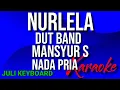 Download Lagu NURLELA - Mansyur S | karaoke nada pria | lirik