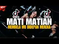 Download Lagu DJ MATI MATIAN MAHALINI BREAKBEAT VIRAL 2025