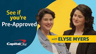 Breaking Down the Capital One Pre-Approval Process With Elyse Myers Capital One