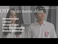 Download Lagu Kumpulan lagu OST FILM MILEA SUARA DILAN 2020