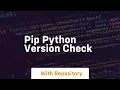 pip python version check