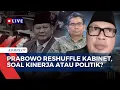 Download Lagu [FULL] Gerindra \u0026 Pakar Analisis soal Prabowo Rombak 5 Kementerian, Ke Mana Arah Pemerintahan?