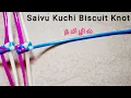 Lagu 4. Wire Koodai - Saivu Kuchi Biscuit Knot