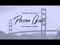 Download Lagu Pavan Guru by Shivpreet Singh || Gurbani Guru Nanak || feat. Alexis Harte