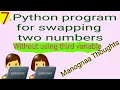 7 python program to swap two numbers without using third variable by Manognaa Thoughts