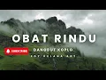 Download Lagu LAGU TERBARU Edy Kelana Art Obat Rindu Dangdut Koplo | Cut Rani