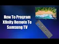 How To Program Xfinity Remote To Samsung TV