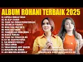 Lagu Lagu Rohani Putri Siagian \u0026 Mona Latumahina Full Album (Lirik) Lagu Rohani Kristen Terbaru 2025