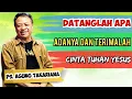Download Lagu DATANGLAH APA ADANYA DAN TERIMALAH CINTA TUHAN YESUS I Renungan 5 menit I Renungan Truth I Renungan