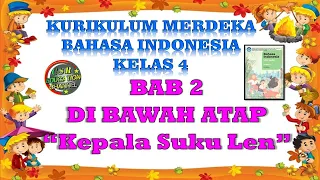 Download Kurikulum Merdeka : BAHASA INDONESIA KELAS 4 BAB 2  DI BAWAH ATAP \ MP3