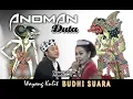 Download Lagu Wayang Kulit Budhi Suara - ANOMAN DUTA ( 2018 )