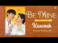 Be Mine (Instrumental) - Kaownah (TharnType The Series OST)