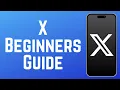 How to Use X Twitter Beginners Guide in 2026