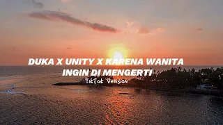 duka x unity x karena wanita ingin di mengerti acf lyrics tiktok version 