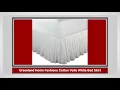 Reviews of Bed Skirt - Best Bed Skirt Can Buy