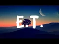 Download Lagu Katy Perry - E.T. ( Slowed/Lyrics )