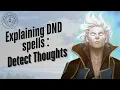 In-Depth D D Spell Explanations - Detect Thoughts 2024 Edition