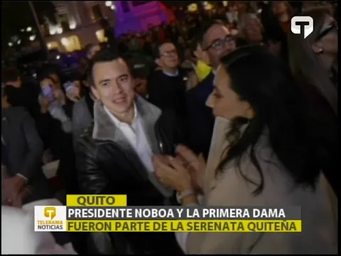 Presidente Noboa y la primera dama fueron parte de la serenata Quiteña