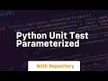 python unit test parameterized