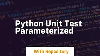 python unit test parameterized