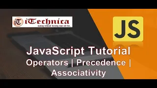 5 JavaScript Tutorial Operators Precedence Associativity