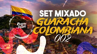 SET MIXADO oo2 - GUARACHA COLOMBIANA - RENNAN DA PENHA - DR AFRO