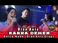 Download Lagu KARNA DEMEN Voc . DIAN ANIC - Anica Nada | Manggung Online 2025