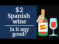 Download Lagu Cheap Spanish wine - Can you drink it?