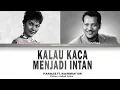 Download Lagu P. Ramlee \u0026 Hashimah Yon - Kalau Kaca Menjadi Intan (OST Nujum Pak Belalang) Lyrics [COLOR CODED]