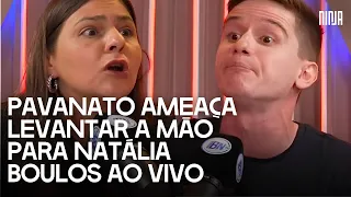 💥Pavanato ameaça levantar a mão contra Natália Boulos e é encurralado após chamá-la de “fraca”💥